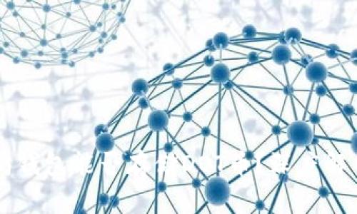 ### 以太坊钱包能否存储DOT币？深度解析与应用指南