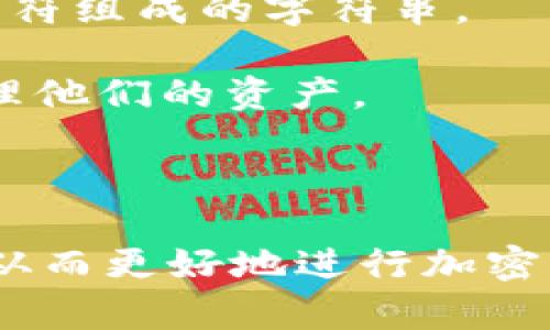 Tokenim钱包是一种数字货币钱包，用于存储和管理加密货币资产，特别是与去中心化金融（DeFi）相关的资产。交易详情涉及到在这个钱包中进行的各种交易活动，通常包括以下几个方面的内容：

1. **交易金额**：每笔交易的具体金额，通常以相应的数字货币单位显示。例如，比特币（BTC）、以太坊（ETH）等。

2. **交易时间**：记录每笔交易发生的具体时间，有助于用户了解交易历史。

3. **交易状态**：每笔交易的状态，例如“成功”、“待处理”或“失败”。这个信息对于用户监控交易的状态非常重要。

4. **交易类型**：不同的交易类型，例如转账、交换、购买等，这些信息能够帮助用户理解他们的资金流动。

5. **接收和发送地址**：每笔交易的发送方和接收方的地址，通常是由一串看似随机字符组成的字符串。

6. **手续费**：交易过程中产生的手续费，用户需要了解手续费的变化，以便更好地管理他们的资产。

7. **区块信息**：在区块链上记录交易的相关区块信息，例如区块高度等。

通过这些交易详情，用户可以全面了解自己在Tokenim钱包中的交易记录和资产动态，从而更好地进行加密货币投资和管理。