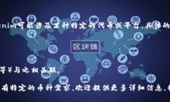 提到Tokenim的币种通常是与