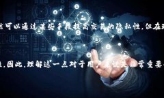 对于“tokenim的USDT会被追踪