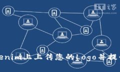 如何在Tokenim上上传您的
