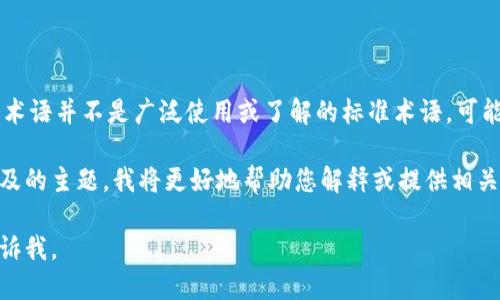在Tokenim中关于“slp_unknown”的具体信息并不明确，因为该术语并不是广泛使用或了解的标准术语。可能是特定于某个项目、平台或领域的名词，具体含义取决于上下文。

如果您能够提供更多关于“slp_unknown”的上下文或者它所涉及的主题，我将更好地帮助您解释或提供相关信息。例如，它可能涉及加密货币、数字资产，或某种技术用词。

如果您希望更详细地探讨Tokenim或与之相关的其他概念，请告诉我。